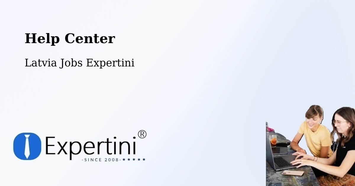 Help Center – Cēsis - Latvia Jobs Expertini
