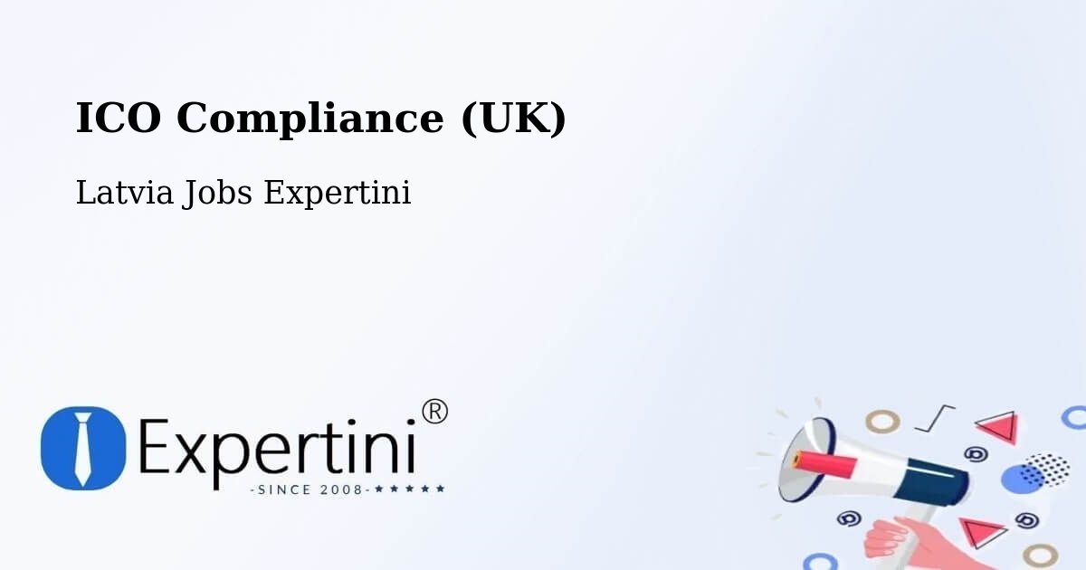 UK Data Protection & ICO Compliance – Cēsis - Latvia Jobs Expertini