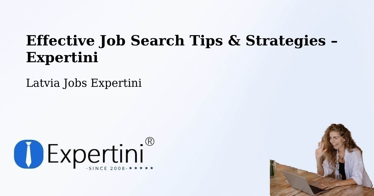 Job Search Tips & Strategies for Job Seekers – Cēsis - Cēsis, Latvia Jobs Expertini